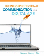 Business and Professional Communication in a Digital Age