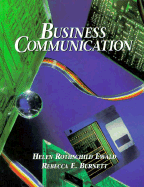 Business Communication - Ewald, Helen Rothschild, and Burnett, Rebecca E, PhD