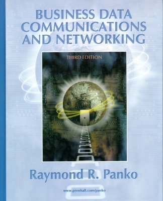 Business Data Communications and Networking - Panko, Raymond R PH D