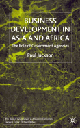 Business Development in Asia and Africa: The Role of Government Agencies