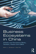 Business Ecosystems in China: Alibaba and Competing Baidu, Tencent, Xiaomi and Leeco