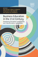 Business Education in the 21st Century: Developing Discipline Competences and Transformation Capabilities