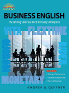 Business English: The Writing Skills You Need for Today's Workplace