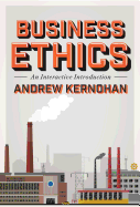 Business Ethics: An Interactive Introduction