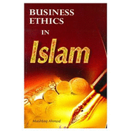 Business Ethics in Islam