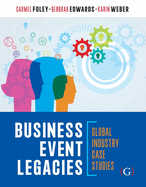 Business Event Legacies: Global industry case studies