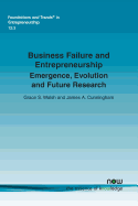 Business Failure and Entrepreneurship: Emergence, Evolution and Future Research