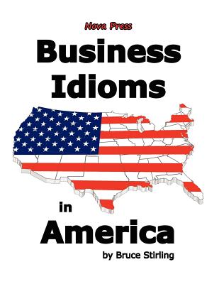 Business Idioms in America - Stirling, Bruce