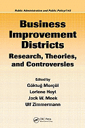 Business Improvement Districts: Research, Theories, and Controversies