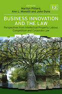 Business Innovation and the Law: Perspectives from Intellectual Property, Labour, Competition and Corporate Law