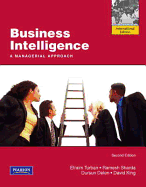 Business Intelligence: International Edition - Turban, Efraim, and Sharda, Ramesh, and Delen, Dursun