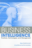 Business Intelligence: Practices, Technologies, and Management