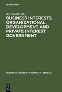 Business Interests, Organizational Development and Private Interest Government: An International Comparative Study of the Food Processing Industry