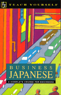 Business Japanese: A Complete Course for Beginners