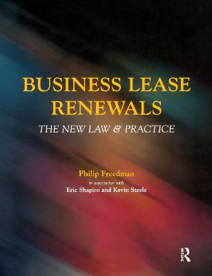 Business Lease Renewals - Shapiro, Eric, and Freedman, Philip, and Steele, Kevin