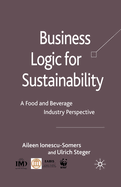 Business Logic for Sustainability: A Food and Beverage Industry Perspective