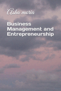 Business Management and Entrepreneurship