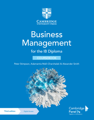 Business Management for the IB Diploma Coursebook with Digital Access (2 Years) - Stimpson, Peter, and Malli-Charchalaki, Adamantia, and Smith, Alexander