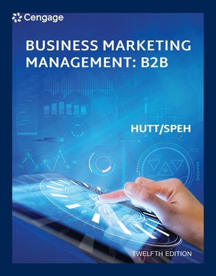 Business Marketing Management B2B - Hutt, Michael, and Speh, Thomas