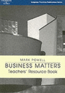 Business Matters: Teacher's Resource Book: The Business Course with a Lexical Approach
