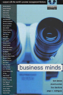 Business Minds: Management Wisdom Direct from the World's Greatest Thinkers