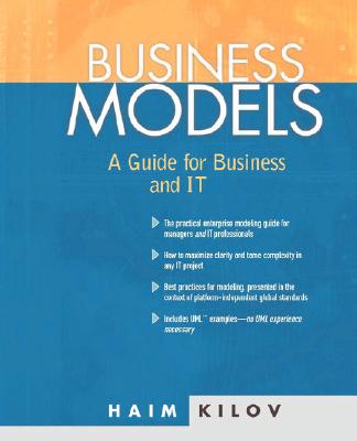 Business Models: A Guide for Business and It - Sudul (Editor), and Kilov, Haim