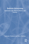 Business Networking: Innovation and Ideas in Theory and Practice