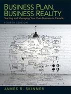 Business Plan, Business Reality: Starting and Managing Your Own Business in Canada