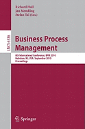Business Process Management: 8th International Conference, BPM 2010, Hoboken, NJ, USA, September 13-16, 2010, Proceedings