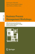 Business Process Management Workshops: BPM 2024 International Workshops, Krakow, Poland, September 1-6, 2024, Revised Selected Papers