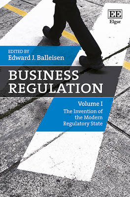 Business Regulation - Balleisen, Edward J. (Editor)