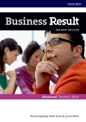 Business Result: Advanced: Teacher's Book and DVD: Business English you can take to work today - Baade, Kate, and Holloway, J. Christopher, and Scrivener, Jim