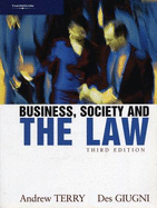 Business, Society and the Law - Terry, Andrew, and Giugni, Des