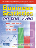 Business Statistics on the Web: Find Them Fast-At Little or No Cost