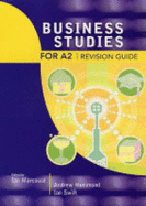 Business Studies for A2 Revision Guide - Hammond, Andrew, and Swift, Ian