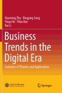 Business Trends in the Digital Era: Evolution of Theories and Applications