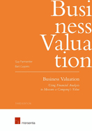 Business Valuation (Third Edition): Using Financial Analysis to Measure a Company's Value