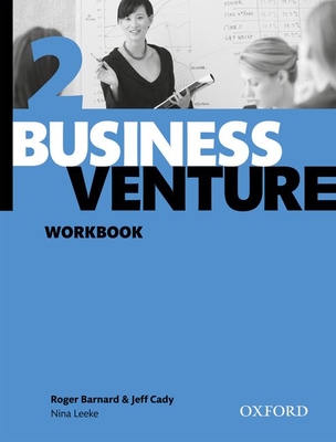 Business Venture 2 Pre-Intermediate: Workbook: Workbook - Barnard, Roger, and Leeke, Nina