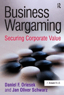 Business Wargaming: Securing Corporate Value