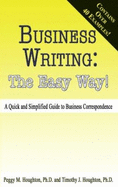 Business Writing: The Easy Way!