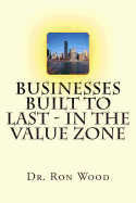 Businesses Built to Last - In the Value Zone