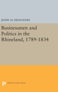 Businessmen and Politics in the Rhineland, 1789-1834