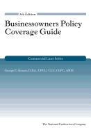 Businessowners Policy Coverage Guide, 5th Edition (Commercial Lines) - Krauss, George E