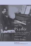 Busoni and the Piano: The Works, the Writings, and the Recordings (Second Edition)