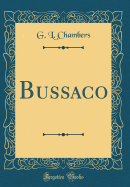 Bussaco (Classic Reprint)