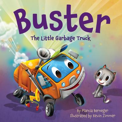 Buster the Little Garbage Truck - Berneger, Marcia