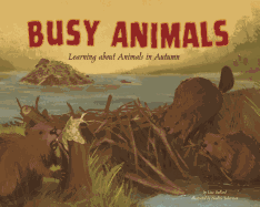 Busy Animals: Learning about Animals in Autumn