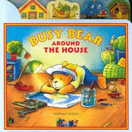Busy Bear Around the House - Bieber, Hartmut