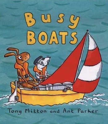 Busy Boats - Mitton, Tony, and Parker, Ant