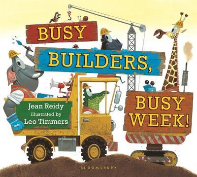 Busy Builders, Busy Week! - Reidy, Jean